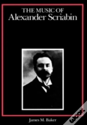 The Music Of Alexander Scriabin