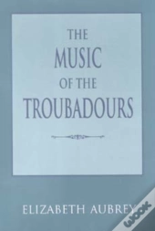 The Music Of The Troubadours