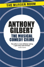 The Musical Comedy Crime - Preview