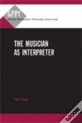 The Musician As Interpreter
