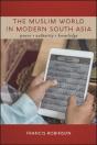 The Muslim World In Modern South Asia - Preview