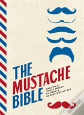 The Mustache Bible