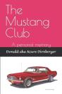 The Mustang Club: A Personal Memory - Preview