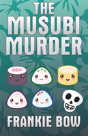 The Musubi Murder - Preview