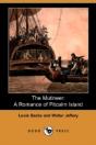 The Mutineer: A Romance Of Pitcairn Isla - Preview