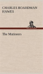 The Mutineers - Preview