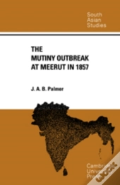 The Mutiny Outbreak At Meerut In 1857