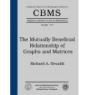 The Mutually Beneficial Relationship Of Graphs And Matrices - Preview