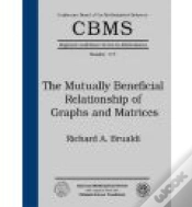Capa do artigo The Mutually Beneficial Relationship Of Graphs And Matrices