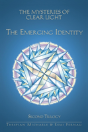 The Mysteries Of Clear Light, The Emerging Identity, Second Trilogy - Preview