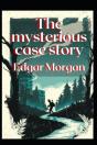 The Mysterious Case Story - Preview