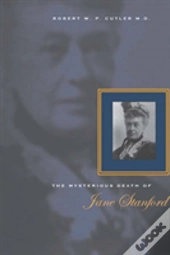 The Mysterious Death Of Jane Stanford