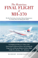 The Mysterious Final Flight Of Mh-370