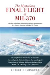 The Mysterious Final Flight Of Mh-370