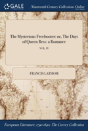 The Mysterious Freebooter: Or, The Days Of Queen Bess: A Romance; Vol. Iv - Preview
