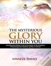 The Mysterious Glory Within You