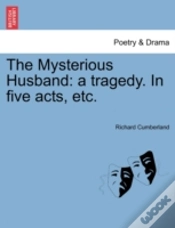 Capa do artigo The Mysterious Husband: A Tragedy. In Fi