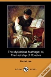Capa do artigo The Mysterious Marriage; Or, The Heirshi