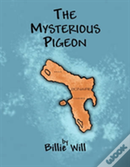 The Mysterious Pigeon