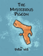 The Mysterious Pigeon - Preview