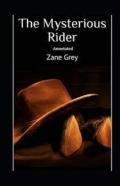 The Mysterious Rider Annotated