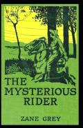 The Mysterious Rider Annotated