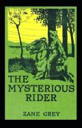 The Mysterious Rider Annotated