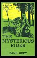 The Mysterious Rider Annotated