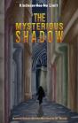 The Mysterious Shadow - Preview