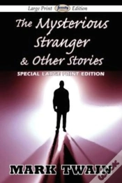 Capa do artigo The Mysterious Stranger & Other Stories (Large Print Edition)