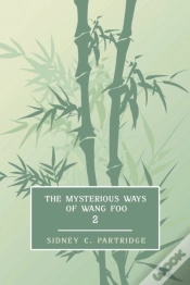Capa do artigo The Mysterious Ways Of Wang Foo, Volume 2