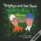 The Mystery At Golf Hole Three