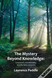 The Mystery Beyond Knowledge