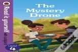 The Mystery Drone - Read It Yourself With Ladybird Level 4
