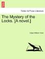 The Mystery Of The Locks. (A Novel.) - Preview