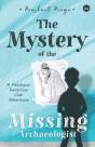 The Mystery Of The Missing Archaeologist - Preview