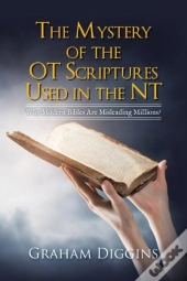The Mystery Of The Ot Scriptures Used In The Nt