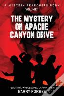The Mystery On Apache Canyon Drive