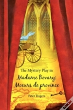 Capa do artigo The Mystery Play In<I> Madame Bovary: Mo