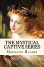 The Mystical Captive Series - Preview