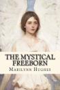 The Mystical Freeborn - Preview