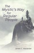 The Mystic'S Way For Regular People