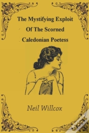 Capa do artigo The Mystifying Exploit Of The Scorned Caledonian Poetess
