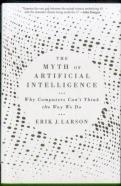 The Myth Of Artificial Intelligence