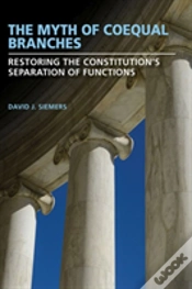 Capa do artigo The Myth Of Coequal Branches