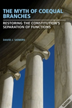 Capa do artigo The Myth Of Coequal Branches