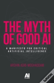 Capa do artigo The Myth Of Good Ai