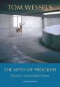 The Myth Of Progress Â€“ Toward A Sustainable Future - Preview