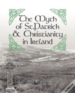Capa do artigo The Myth Of St.Patrick & Christianity In Ireland