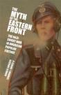 The Myth Of The Eastern Front - Preview